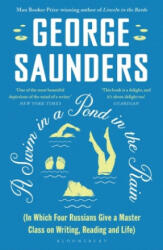 Swim in a Pond in the Rain - George Saunders (ISBN: 9781526624246)