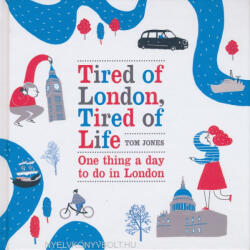 Tired of London, Tired of Life - Tom Jones (2012)