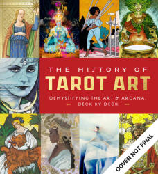 History of Tarot Art - Holly Adams Easley, Esther Joy Archer (ISBN: 9780760371244)