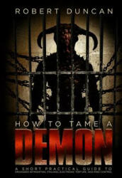 How to Tame a Demon - Dr Robert Duncan (ISBN: 9781492912668)