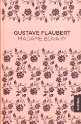 Gustave Flaubert: Gustave Flaubert: Madame Bovary (ISBN: 9788467048520)
