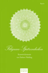 Filigrane Spitzendecken, m. 1 Buch, m. 1 Beilage, 2 Teile - Herbert Niebling (ISBN: 9783897984790)