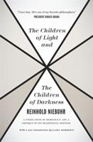 The Children of Light and the Children of Darkness: A Vindication of Democracy and a Critique of Its Traditional Defense (2011)