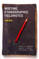 Writing Ethnographic Fieldnotes (2011)