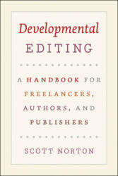 Developmental Editing: A Handbook for Freelancers Authors and Publishers (2011)