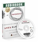 Esentialismul. Audiobook - Greg McKeown (ISBN: 9786069130360)
