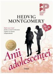 Anii adolescentei (13-19 ani) - Edvig Montgomery (ISBN: 9786064010148)