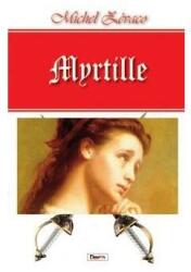 Myrtille - Michel Zevaco (ISBN: 9789737015389)