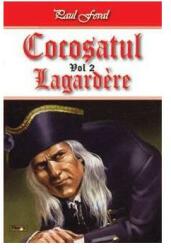 Lagardère. Cocoșatul (ISBN: 9789737015402)