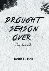 Drought Season Over: The Sequel (ISBN: 9781984509932)
