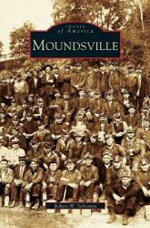 Moundsville (ISBN: 9781531611873)