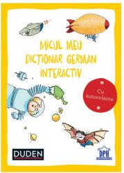 Micul meu dictionar german interactiv - Dorothee Raab (ISBN: 9786060484172)