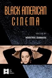 Black American Cinema (ISBN: 9780415903974)