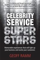 Celebrity Service Superstars - Memorable experiences that will light up your business and excite your customers (ISBN: 9781912300372)