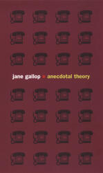 Anecdotal Theory (ISBN: 9780822330387)