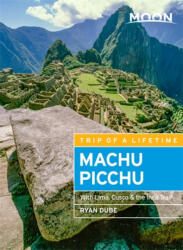 Machu Picchu útikönyv Moon, angol (Fourth Edition) : With Lima, Cusco & the Inca Trail (ISBN: 9781640499393)