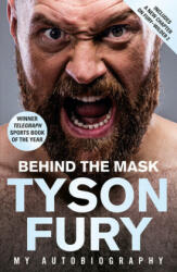 Behind the Mask - Tyson Fury (ISBN: 9781787465060)