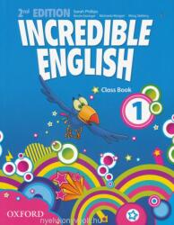 Incredible English: 1: Class Book - Sarah Phillips (2012)