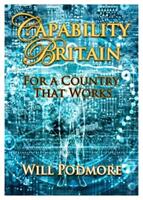 Capability Britain - For a Country that Works (ISBN: 9781838386887)