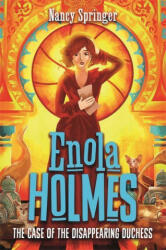 Enola Holmes 6: The Case of the Disappearing Duchess (ISBN: 9781471410840)
