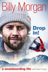Drop In! : A Snowboarding Life (ISBN: 9781785315428)