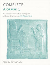 Complete Aramaic - Eric Reymond (ISBN: 9781473627765)