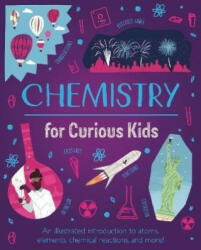 Chemistry for Curious Kids - Lynn Huggins-Cooper (ISBN: 9781839408274)