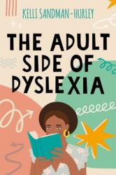 The Adult Side of Dyslexia (ISBN: 9781787754751)