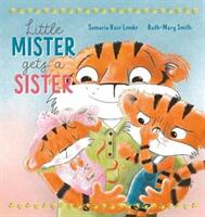 Little Mister Gets a Sister (ISBN: 9781922503480)