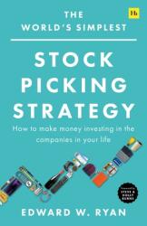 World's Simplest Stock Picking Strategy - Edward W. Ryan (ISBN: 9780857199430)