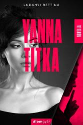 Ludányi Bettina - Yanna titka novella (ISBN: 9786156145147)