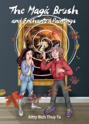 The Magic Brush and Enchanted Paintings (ISBN: 9786150123073)