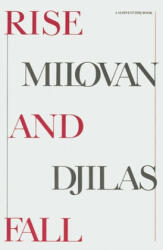 Rise and Fall - Milovan Djilas, John F. Loud (1986)