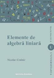 Elemente de algebra liniara - Nicolae Crainic (ISBN: 9789736118043)