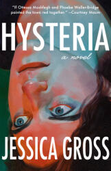 Hysteria - Jessica Gross (ISBN: 9781951213121)