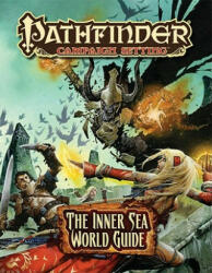 Pathfinder Campaign Setting World Guide: The Inner Sea (Revised Edition) - Jason Bulmahn (ISBN: 9781601252692)