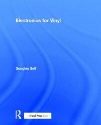 Electronics for Vinyl - Douglas Self (ISBN: 9781138705449)