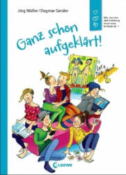 Ganz schön aufgeklärt! - Jörg Müller, Dagmar Geisler (ISBN: 9783785587454)