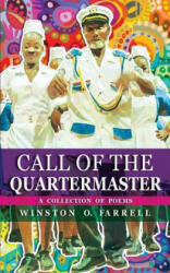 Call of the Quartermaster: A Collection of Poems - Winston Farrell (ISBN: 9781508465478)