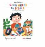 Mihai merge la scoala - Aniko Weber (ISBN: 9786066468909)