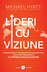 Lideri cu viziune - Michael Hyatt (ISBN: 9789731622187)