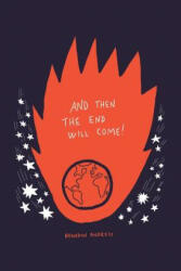 And Then the End Will Come! - Brandon Andress (ISBN: 9781481735636)