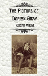 The Picture of Dorian Gray by Oscar Wilde: Uncensored Unabridged Edition Hardcover - Oscar Wilde (ISBN: 9783755100133)