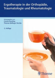 Ergotherapie in Orthopädie, Traumatologie und Rheumatologie - Connie Koesling, Thomas Bollinger Herzka (ISBN: 9783132418028)