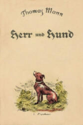Herr und Hund - Thomas Mann, Georg W. Rössner (ISBN: 9783103481518)