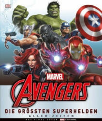 MARVEL Avengers Die größten Superhelden aller Zeiten - Scott Beatty, Alan Cowsill, Alastair Dougal (ISBN: 9783831035137)