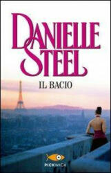 Il bacio - Danielle Steel (ISBN: 9788868361068)