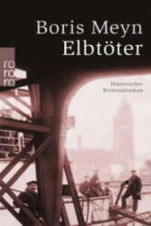 Elbtöter - Boris Meyn (ISBN: 9783499271601)