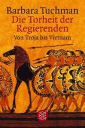 Die Torheit der Regierenden - Barbara Tuchman (ISBN: 9783596153947)