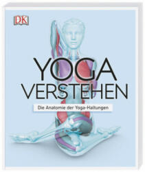 Yoga verstehen - Ann Swanson (ISBN: 9783831037988)
